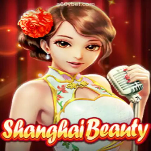 Exploring ShanghaiBeauty: A Unique Gaming Experience on a60v - A Plataforma Mais Respeitável